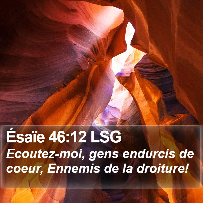 Ésaïe 46:12 LSG Bible Study