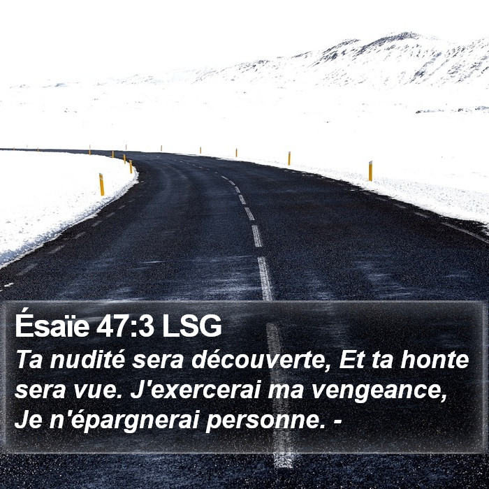 Ésaïe 47:3 LSG Bible Study