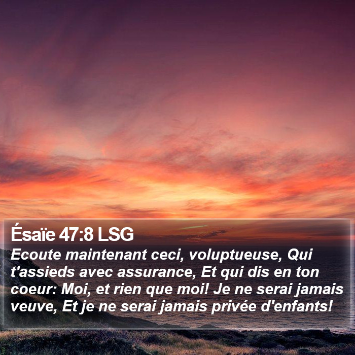 Ésaïe 47:8 LSG Bible Study