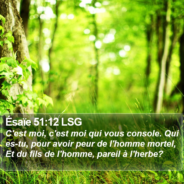 Ésaïe 51:12 LSG Bible Study