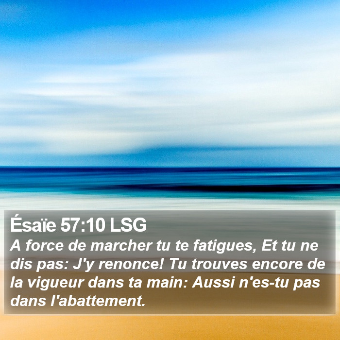 Ésaïe 57:10 LSG Bible Study