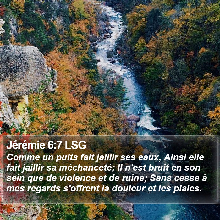 Jérémie 6:7 LSG Bible Study