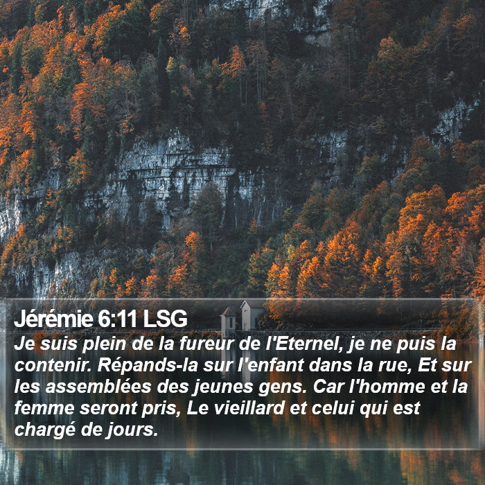Jérémie 6:11 LSG Bible Study