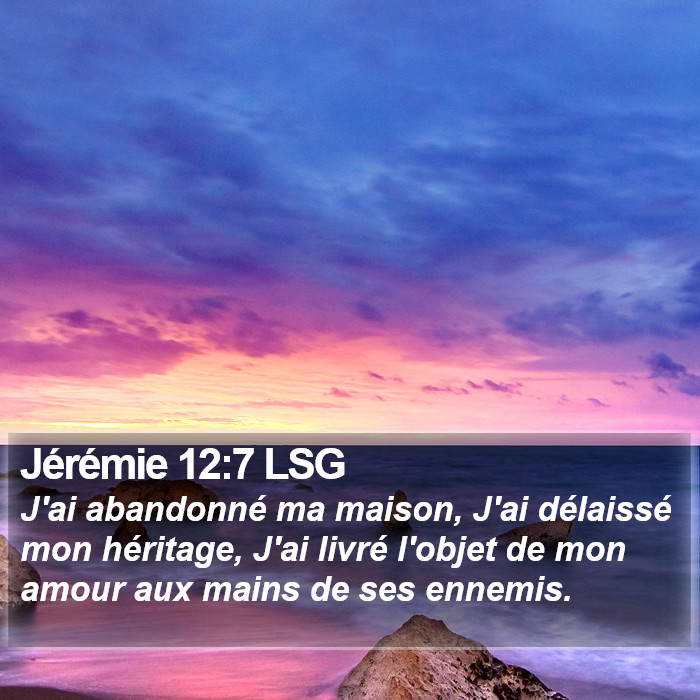Jérémie 12:7 LSG Bible Study