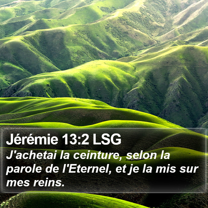 Jérémie 13:2 LSG Bible Study