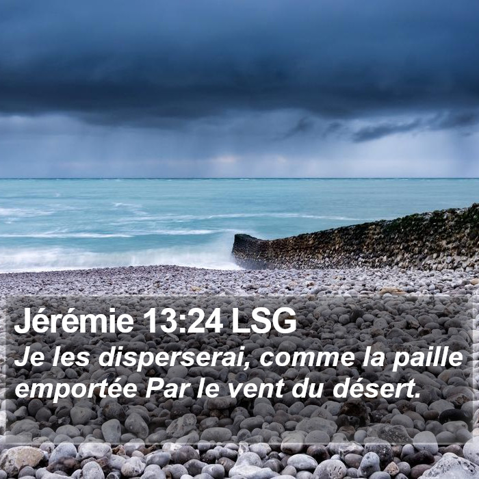 Jérémie 13:24 LSG Bible Study