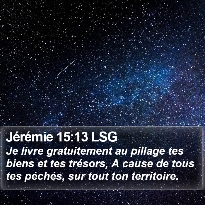 Jérémie 15:13 LSG Bible Study