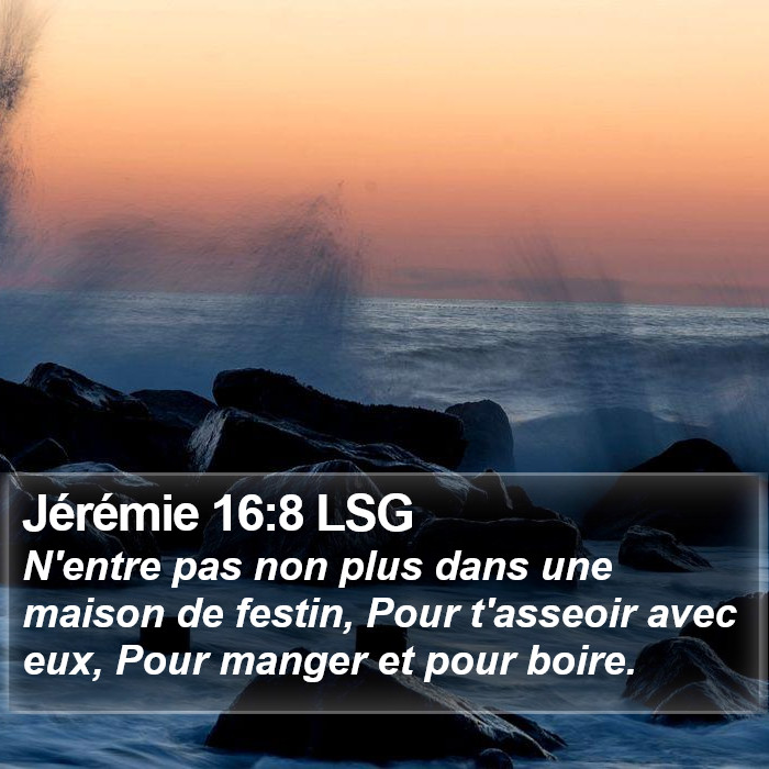 Jérémie 16:8 LSG Bible Study