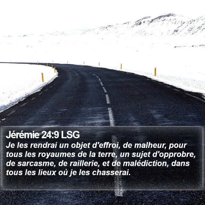 Jérémie 24:9 LSG Bible Study