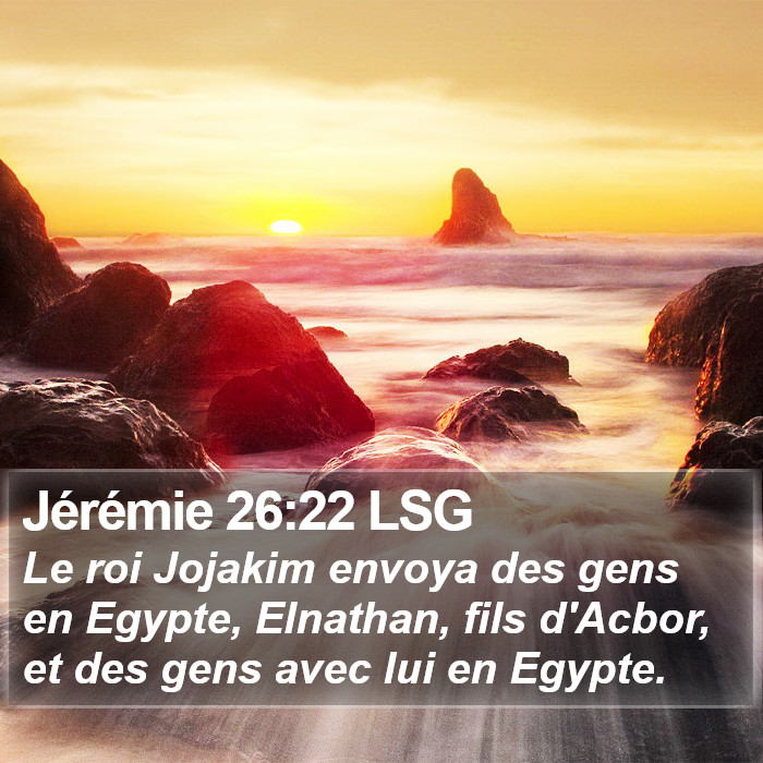 Jérémie 26:22 LSG Bible Study