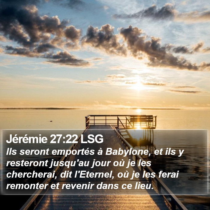 Jérémie 27:22 LSG Bible Study