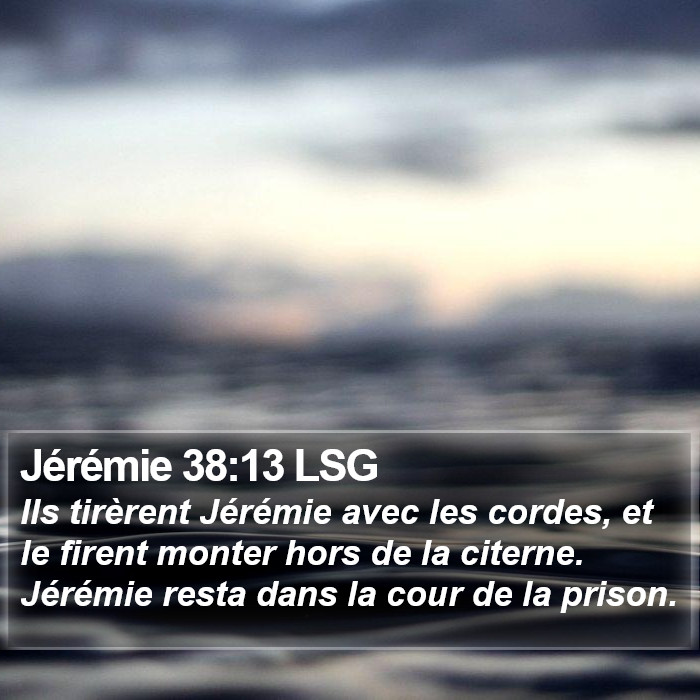 Jérémie 38:13 LSG Bible Study