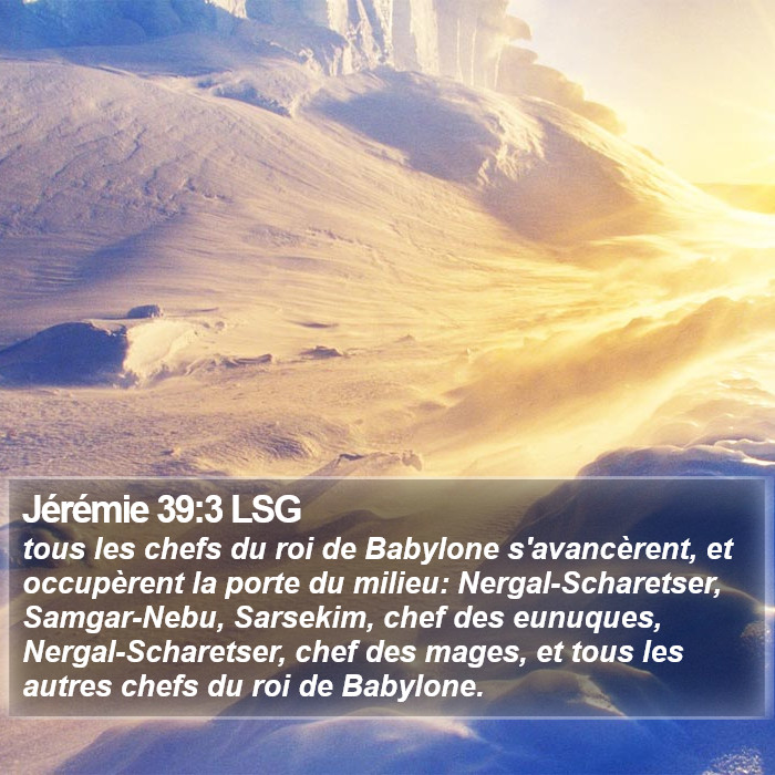 Jérémie 39:3 LSG Bible Study