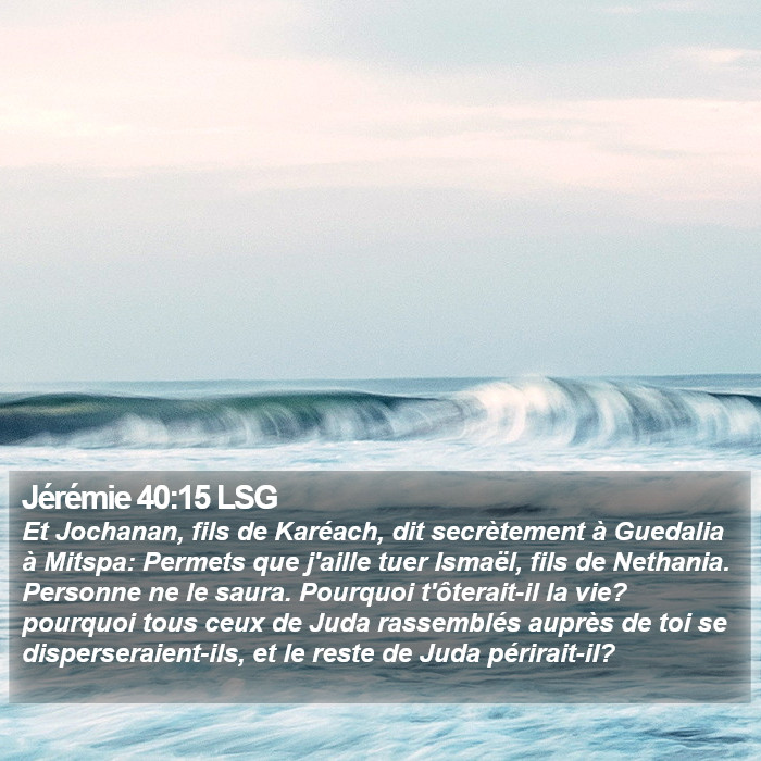 Jérémie 40:15 LSG Bible Study