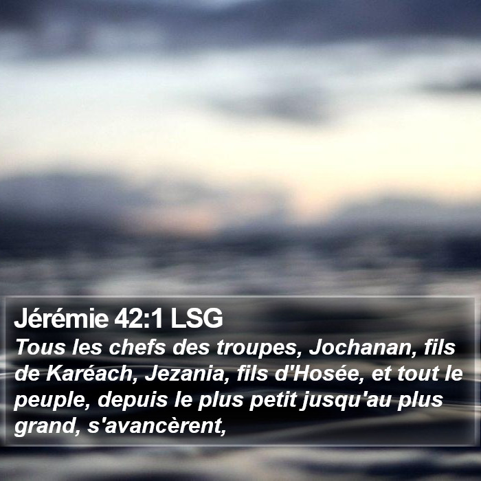 Jérémie 42:1 LSG Bible Study