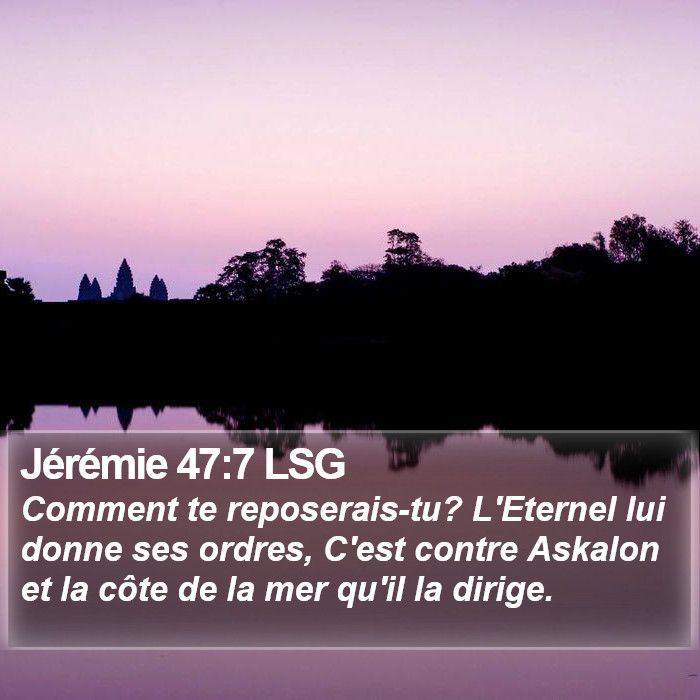 Jérémie 47:7 LSG Bible Study