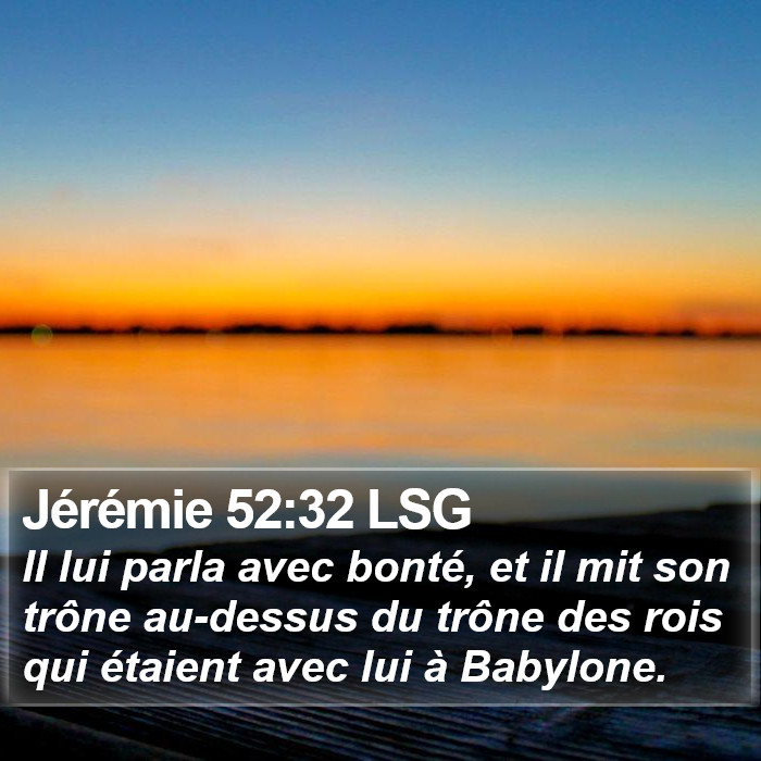 Jérémie 52:32 LSG Bible Study