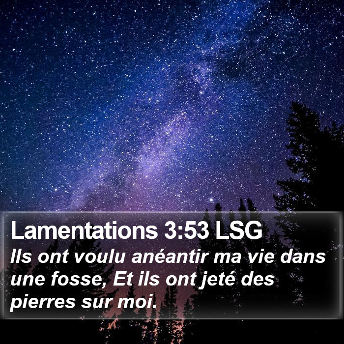 Lamentations 3:53 LSG Bible Study