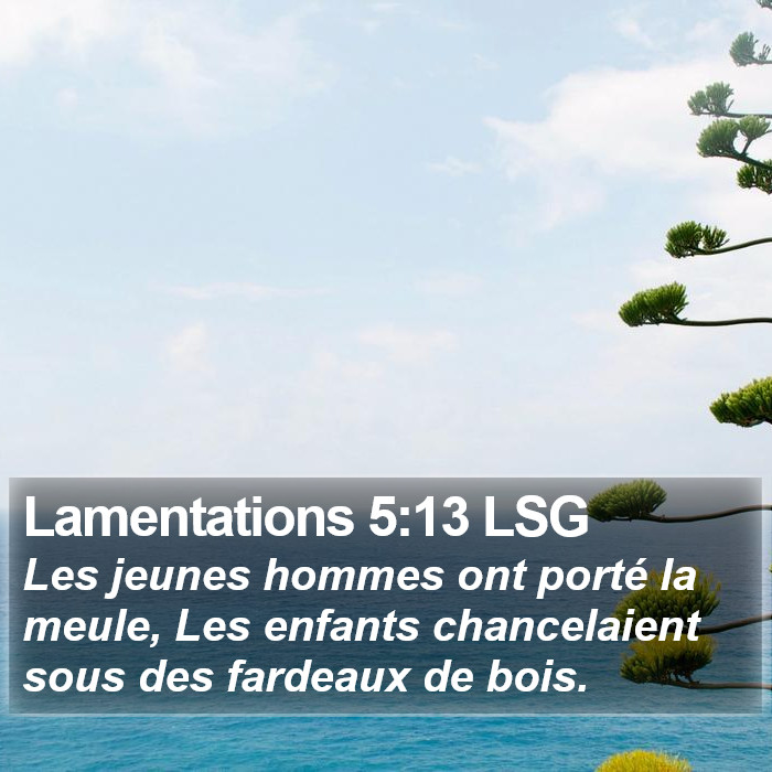 Lamentations 5:13 LSG Bible Study