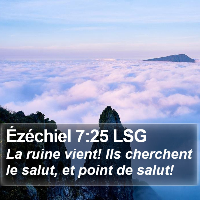 Ézéchiel 7:25 LSG Bible Study