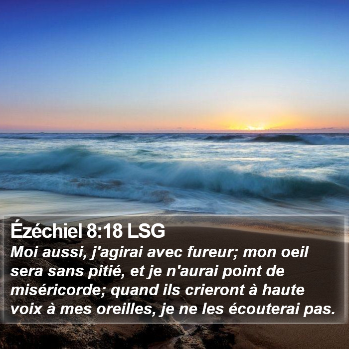 Ézéchiel 8:18 LSG Bible Study