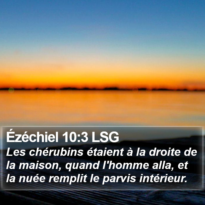 Ézéchiel 10:3 LSG Bible Study