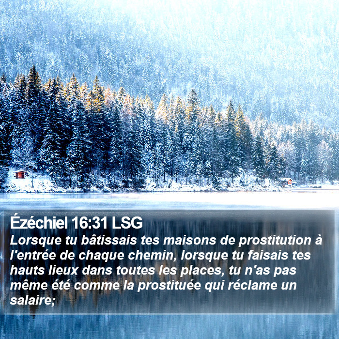 Ézéchiel 16:31 LSG Bible Study