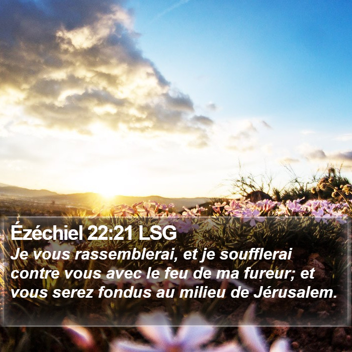 Ézéchiel 22:21 LSG Bible Study