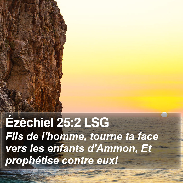 Ézéchiel 25:2 LSG Bible Study