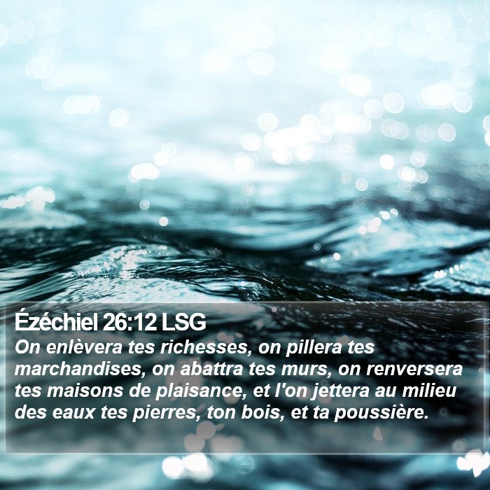 Ézéchiel 26:12 LSG Bible Study
