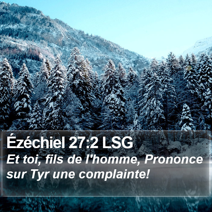 Ézéchiel 27:2 LSG Bible Study