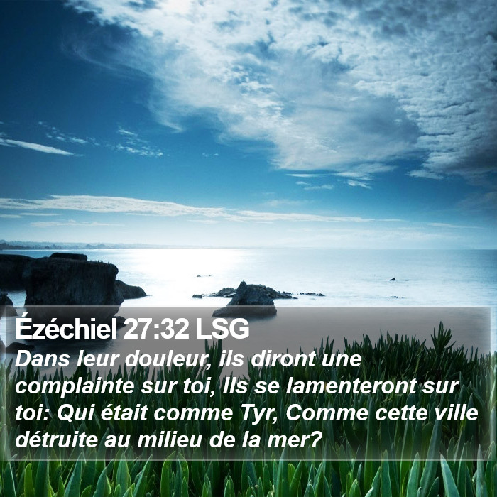 Ézéchiel 27:32 LSG Bible Study