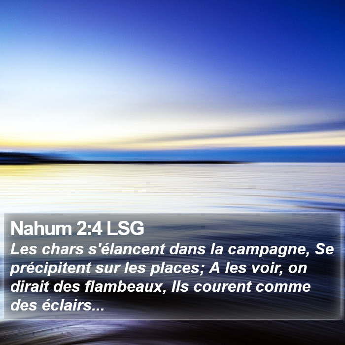 Nahum 2:4 LSG Bible Study