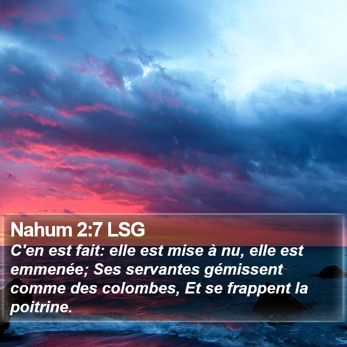 Nahum 2:7 LSG Bible Study