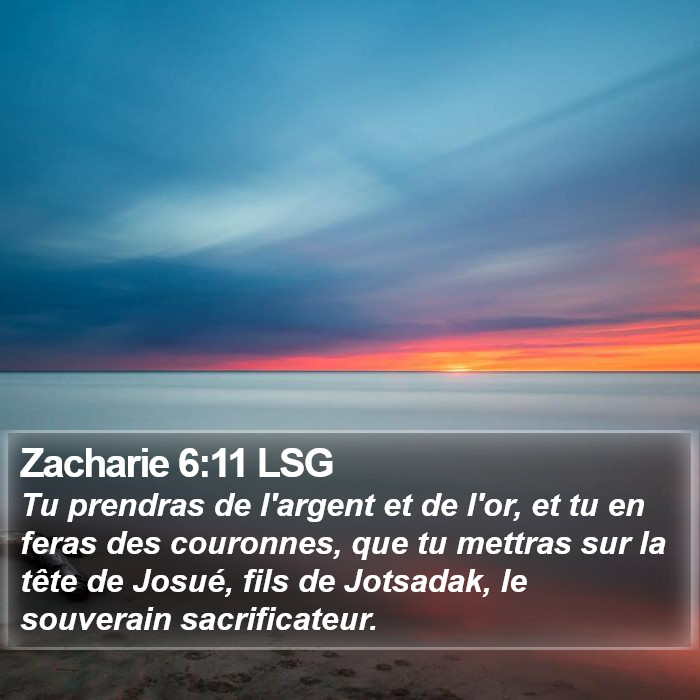 Zacharie 6:11 LSG Bible Study