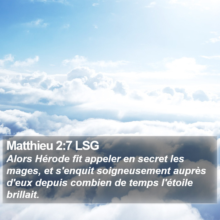 Matthieu 2:7 LSG Bible Study