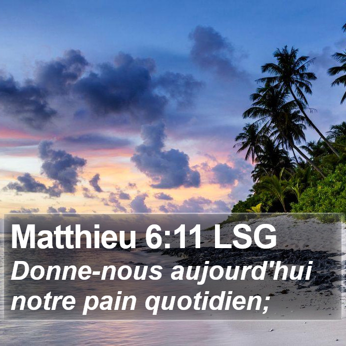 Matthieu 6:11 LSG Bible Study