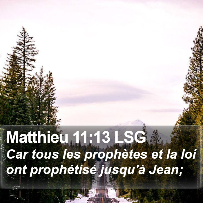 Matthieu 11:13 LSG Bible Study