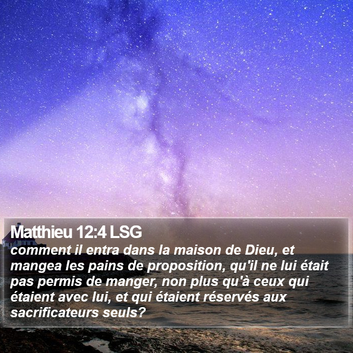 Matthieu 12:4 LSG Bible Study