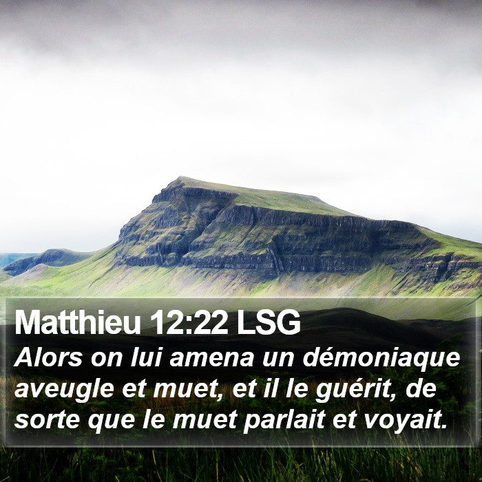 Matthieu 12:22 LSG Bible Study