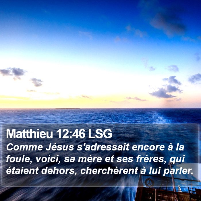 Matthieu 12:46 LSG Bible Study