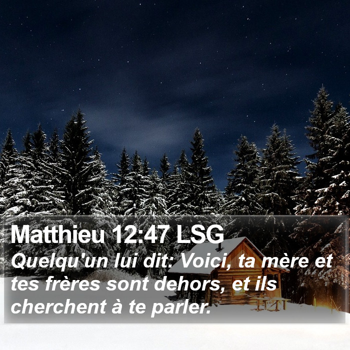 Matthieu 12:47 LSG Bible Study