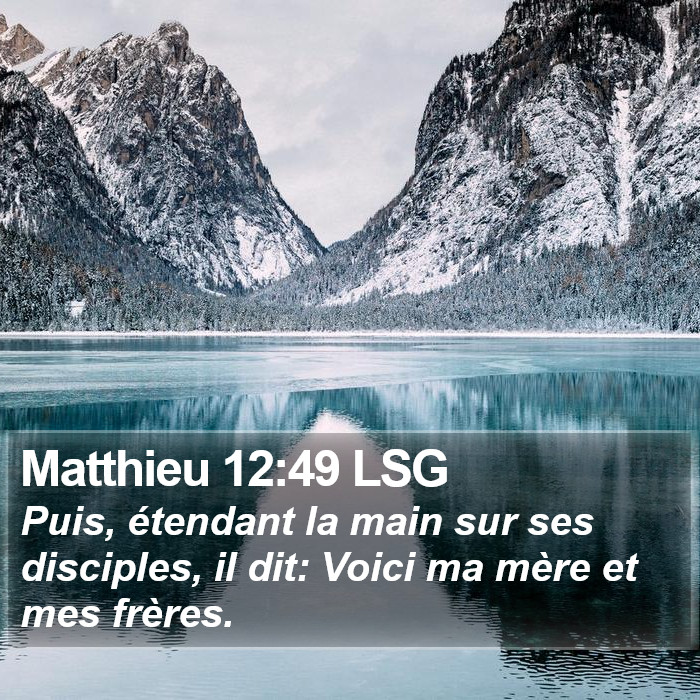 Matthieu 12:49 LSG Bible Study