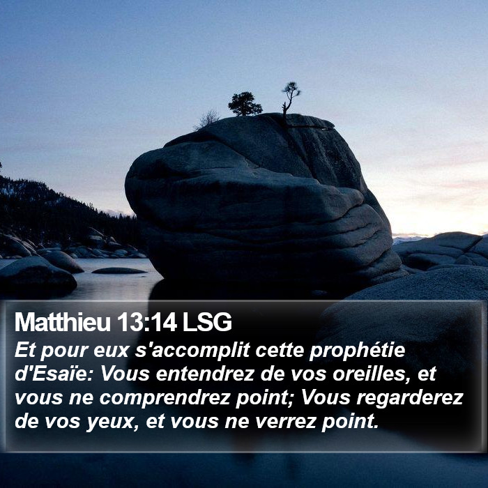 Matthieu 13:14 LSG Bible Study
