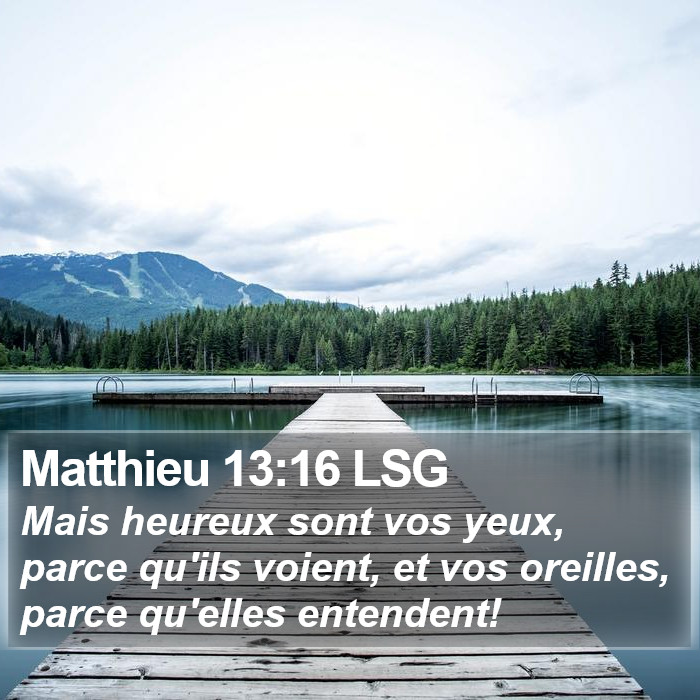 Matthieu 13:16 LSG Bible Study