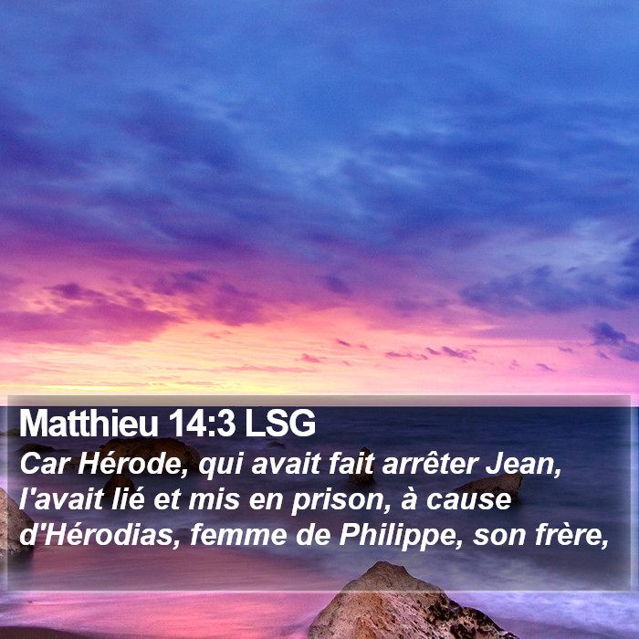 Matthieu 14:3 LSG Bible Study