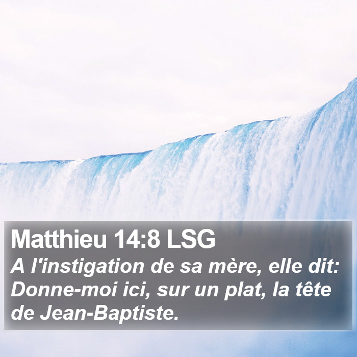 Matthieu 14:8 LSG Bible Study