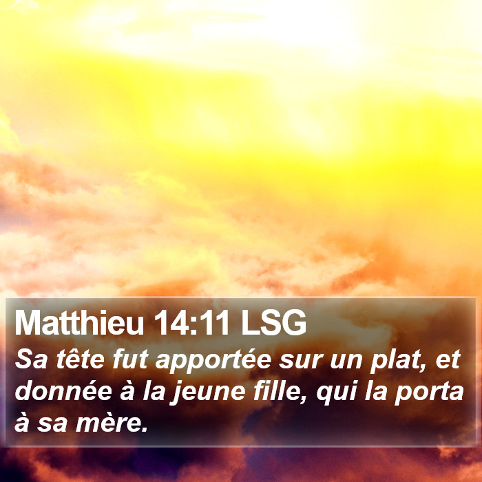 Matthieu 14:11 LSG Bible Study
