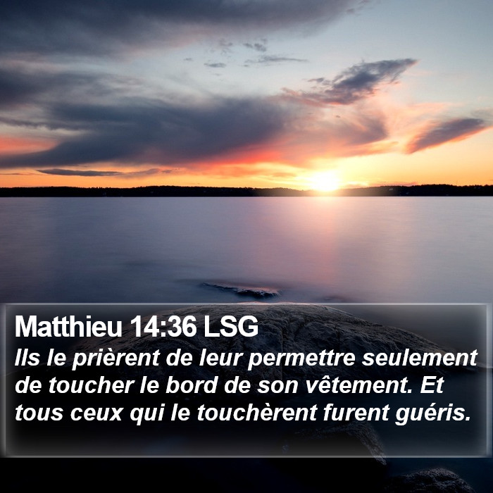 Matthieu 14:36 LSG Bible Study