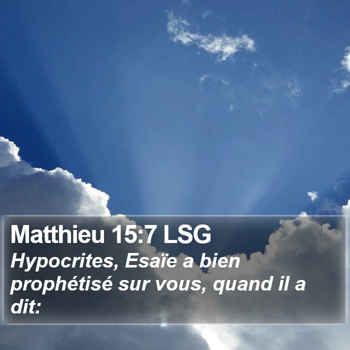 Matthieu 15:7 LSG Bible Study